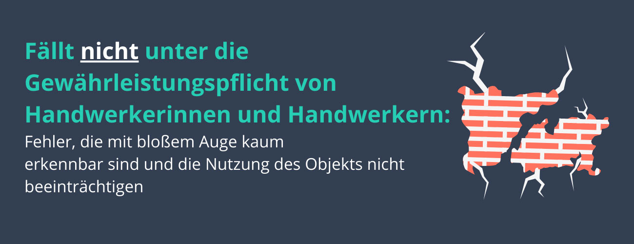 Fehler, die mit bloßem Auge kaum erkennbar sind und die die Nutzung des Objekts nicht beeinträchtigen, fallen nicht unter die Gewährleistungspflicht für Handwerkerinnen und Handwerker.