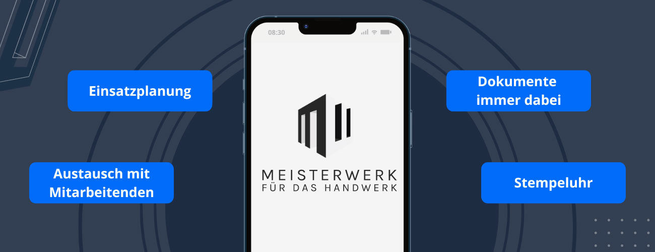 Die Meisterwerk App bietet Betriebsleitenden viele Funktionen wie beispielsweise: Einsatzplanung, Chatfunktion, Zugriff auf wichtige Dokumente und Stempeluhr.